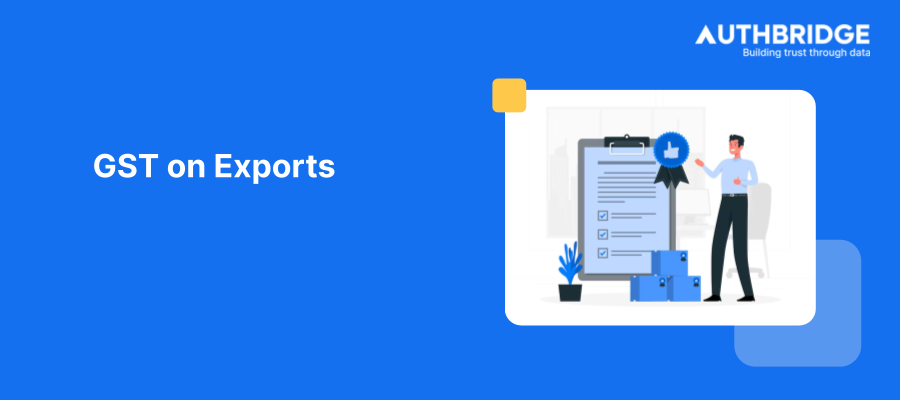Optimizing GST for Exports from India:  A Comprehensive Guide